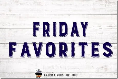 friday favorites