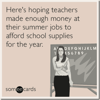 summer-school-teachers-money-supplies-funny-ecard-ljH