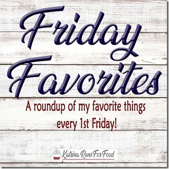2018 Friday Favorites