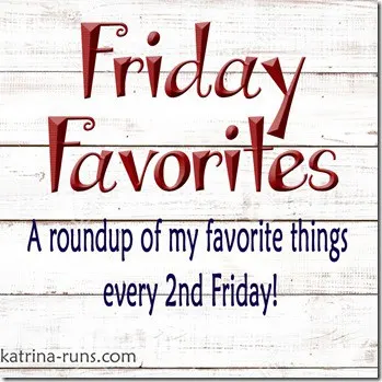 2019 Friday Favorites