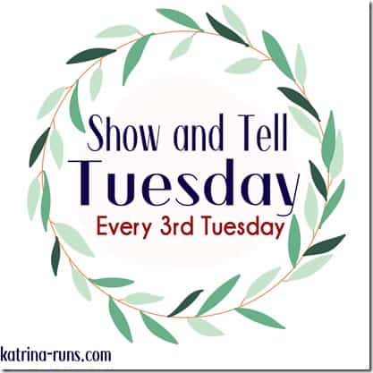 show and tell tuesday